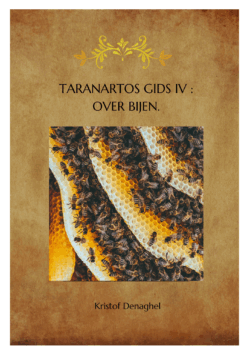 Taranartos gids IV: over bijen