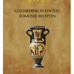 Geschiedenis in een fles: Romeinse Recepten